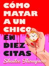 Cómo matar a un chico en diez citas